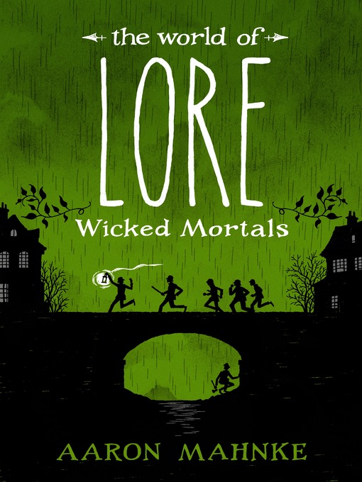 Title details for Wicked Mortals by Aaron Mahnke - Available
